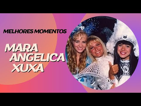 Mara, Angélica e Xuxa - Melhores momentos