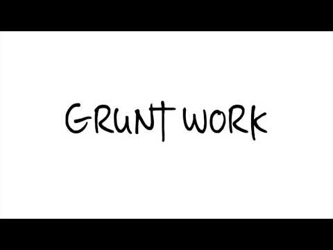 I Hate Teenage Stereo Types-  Grunt Work