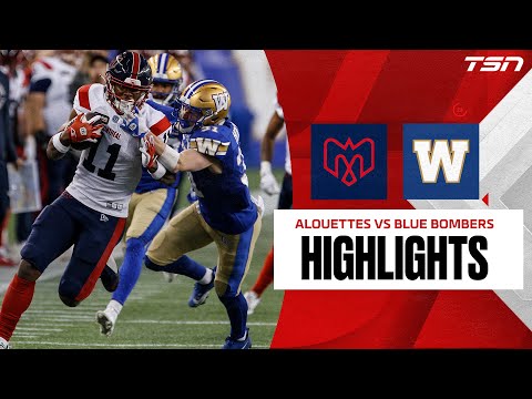 Montreal Alouettes vs. Winnipeg Blue Bombers | CFL Highlights