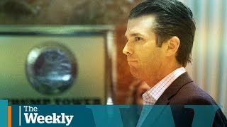 Could Trump Jr. bring the U.S. president down? | The Weekly with Wendy Mesley