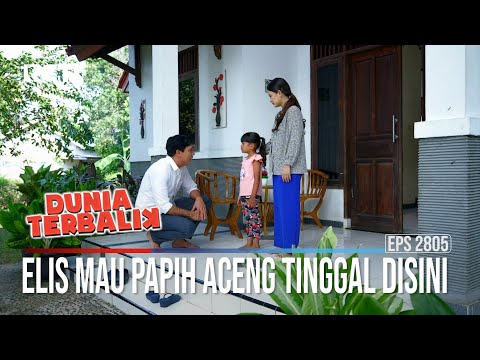 Elis Mau Papih Aceng Tinggal Disini - Dunia Terbalik