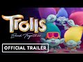 Trolls Band Together Official Trailer 2023 Anna Kendrick Justin Timberlake