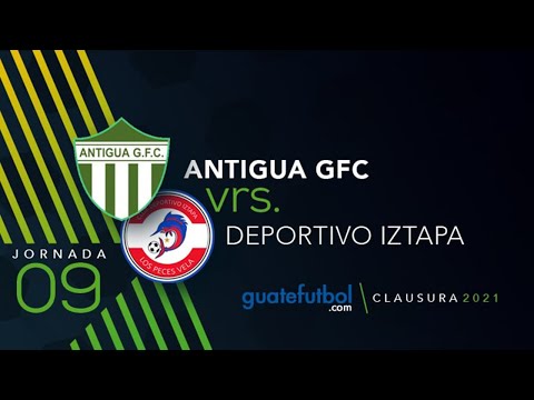 ÉPICO TRIUNFO DE ANTIGUA SOBRE IZTAPA (3-2)