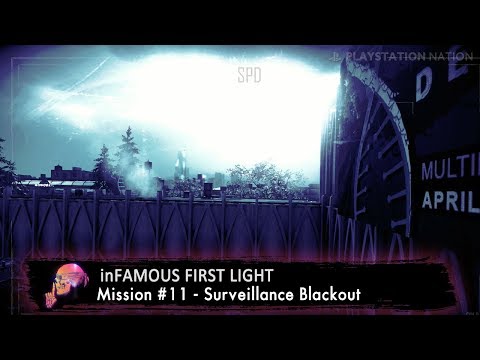 inFAMOUS First Light - Mission #11 - Surveillance Blackout