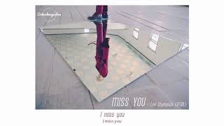 [VIETSUB] MISS YOU  '틈'  - 이창섭 LEE CHANGSUB (BTOB)