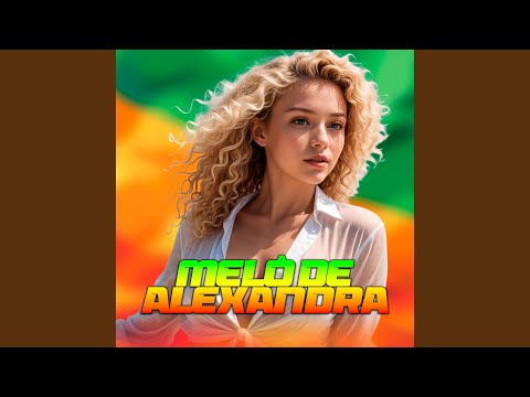 Melô de Alexandra (Reggae Pancadão Transa Som)