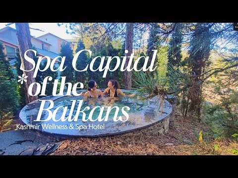 🇧🇬 Is this €650 Mountain Spa Weekend in Bulgaria Worth It? | Kashmir Honest Review