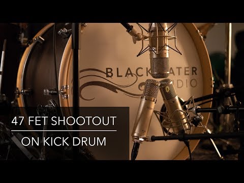 47 FET Shootout on Kick Drum | Advanced Audio CM48FET vs FLEA 47 SUPERFET vs Warm Audio WA-47Jr