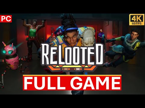 Relooted Gameplay Walkthrough Full Game PC 4K 60FPS No Commentary