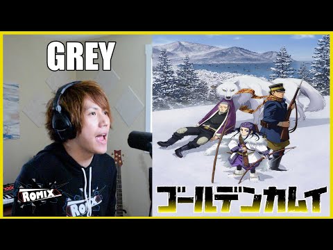 GREY - Golden Kamuy OP3 (ROMIX Cover)