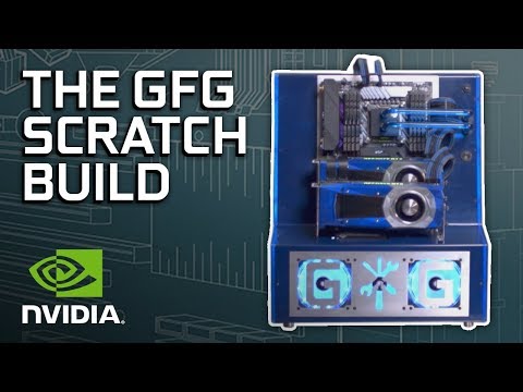 GeForce Garage - The Scratch Build