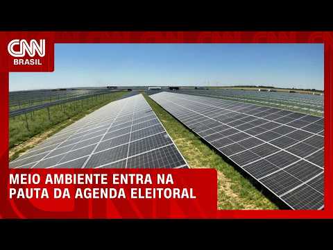 Meio ambiente entra na pauta da agenda eleitoral; veja no CNN Terra | CNN PRIME TIME