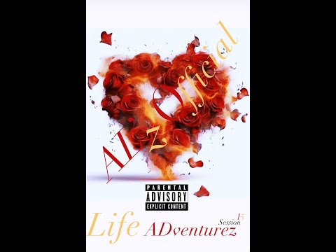 Mama Said #105 AL'z Official Life ADventurez Session 15