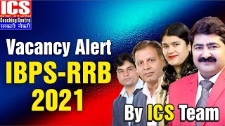 IBPS -RRB-2021  |  POST 10327 | INFORMATION | BY ICS TEAM