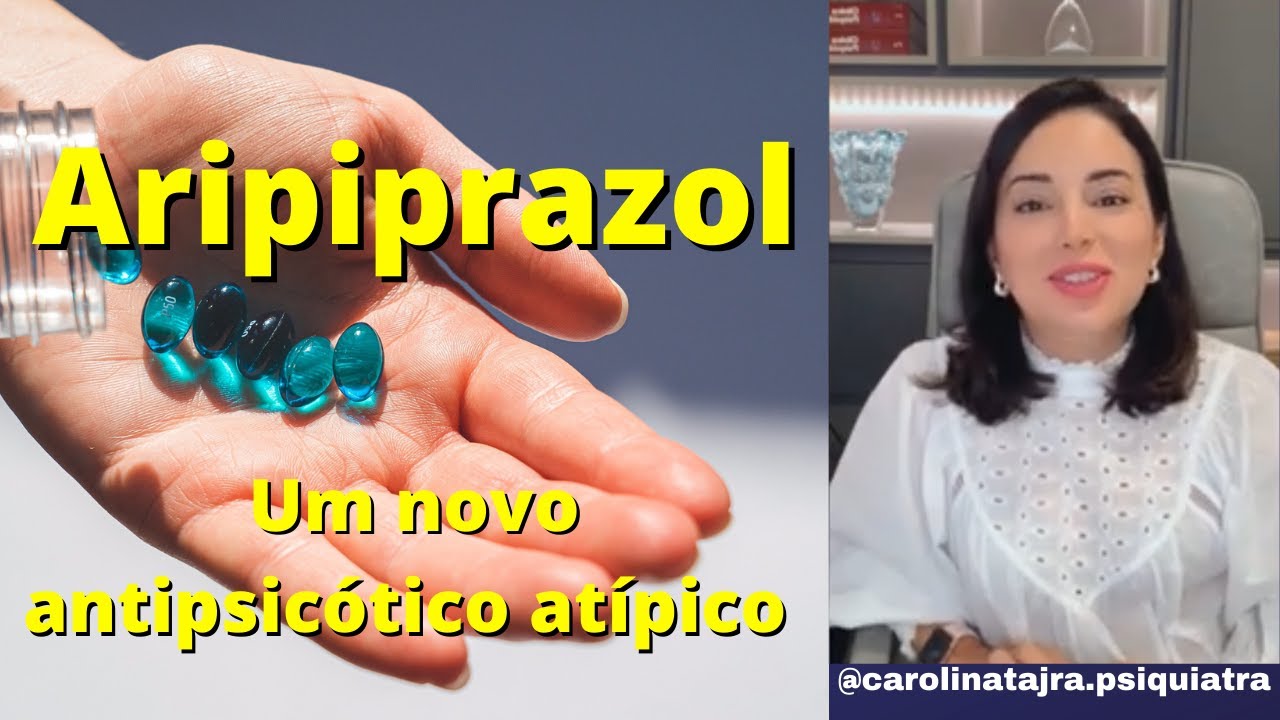 ARIPIPRAZOL | UM NOVO ANTIPSICÓTICO ATÍPICO