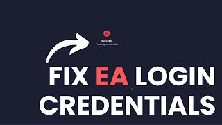 How to Fix EA Login Credentials Expired (2024)
