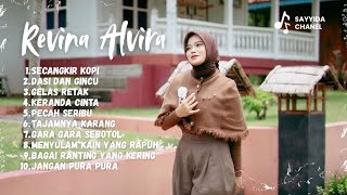 Download lagu REVINA ALVIRA - SECANGKIR KOPI - DASI DAN GINCU - LAGU LAWAS FULL ALBUM - GASENTRA 2025 mp3