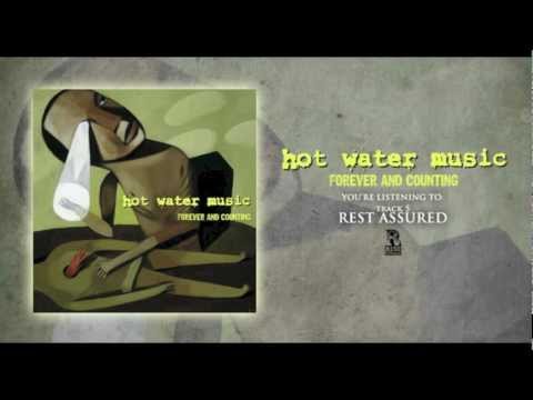 Hot Water Music - Rest Assured  (Originally released in 1997)