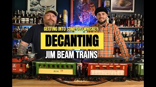 Decanting Jim Beam Train Decanters