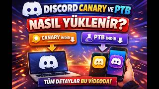 Discord Canary ve PTB Nasıl Yüklenir? (2026 Güncel Anlatım)
