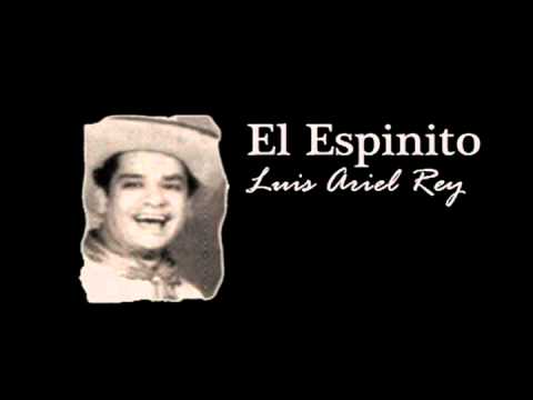 El Espinito   Luis Ariel Rey