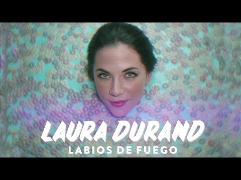 Laura Durand - Labios de Fuego (Official Video)