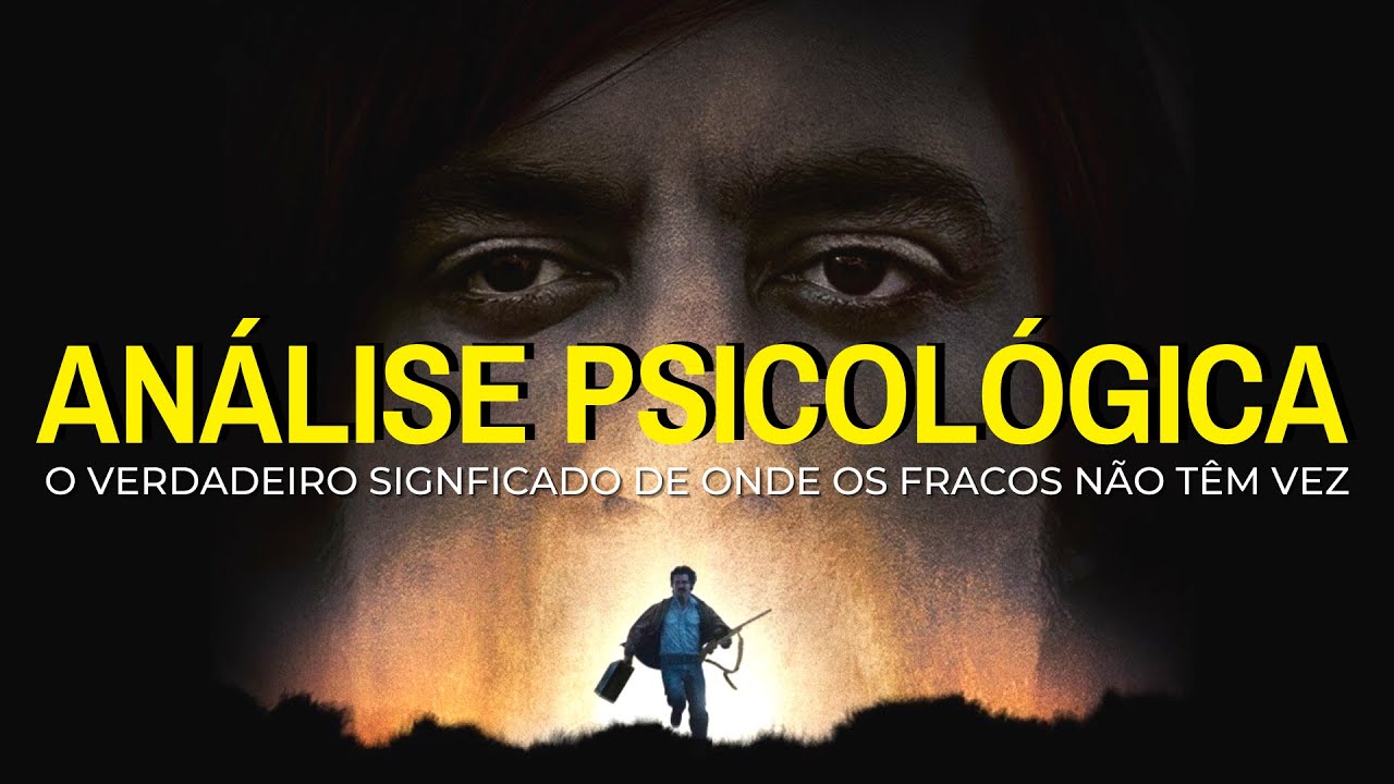 Final EXPLICADO de "Onde os Fracos Não Têm Vez"  (No Country for Old Men) | ANÁLISE PSICOLÓGICA