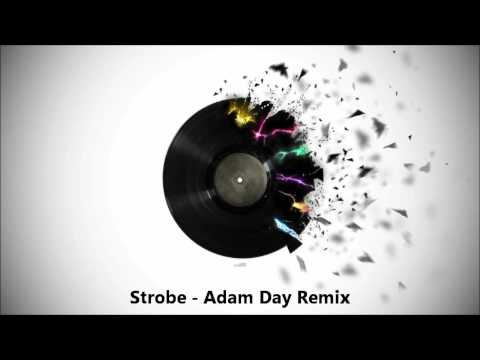 Strobe - Adam Day remix