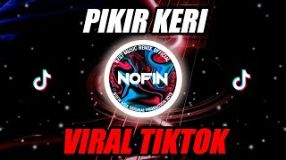 Download lagu DJ PIKIR KERI | IKI AKU DU PARKIRAN MAJU MUNDUR RA KARUAN (NOFINATION REMIX TERBARU 2022) mp3 Download lagu DJ PIKIR KERI | IKI AKU DU PARKIRAN MAJU MUNDUR RA KARUAN (NOFINATION REMIX TERBARU 2022) mp3