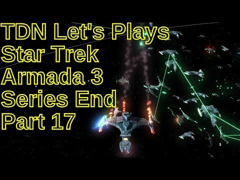 TDN Let's Plays Star Trek Armada 3 Series End Part 17 - Assisting Allies