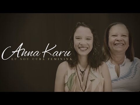 Eu Sou Cura Feminina - Anna Karu