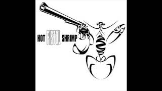 Hot Pistol Shrimp -  Amy`s Song