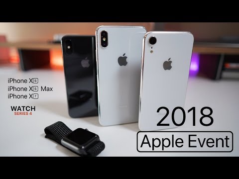 Apple Event Overview - iPhone Xs, Xs Max, Xr - Everything You Need to Know