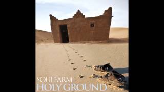 Soulfarm - Holy Ground (Full Album)