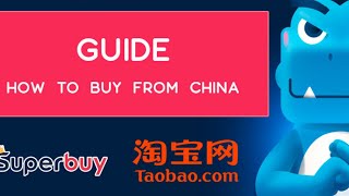 GUIDE: How To Buy From SuperBuy and Taobao