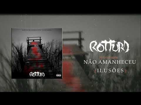 Rottura - Não Amanheceu (Ilusões) [Single 2017]
