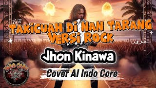 Download lagu Lagu Minang Rock | Takicuah di Nan Tarang - Jhon Kinawa [Cover AI Minang Core] mp3