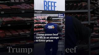 Trump pauses beef tariffs in an attempt to lower prices