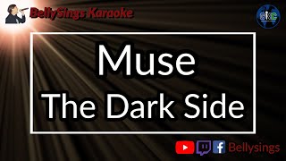 Muse - The Dark Side (Karaoke)