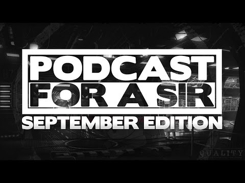 Nik Cooper - Podcast for a Sir #029 - September Edition
