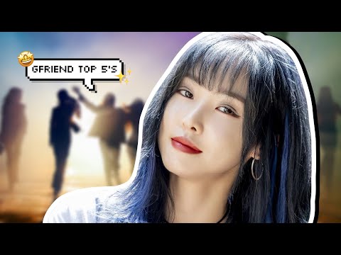 my gfriend top 5's