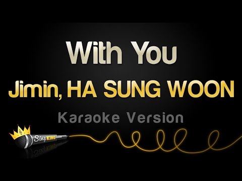 Jimin, HA SUNG WOON - With You (Karaoke Version)