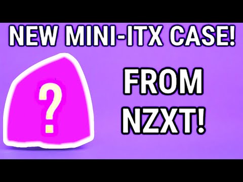 NZXT working on a new MINI-ITX CASE and MOTHERBOARDS!