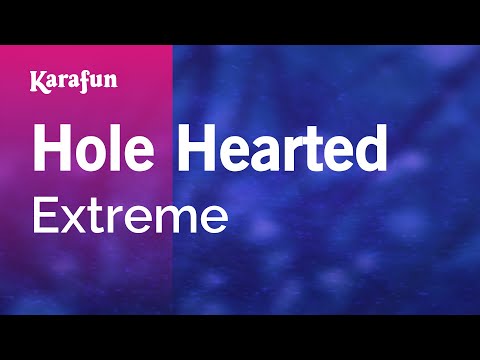Hole Hearted - Extreme | Karaoke Version | KaraFun