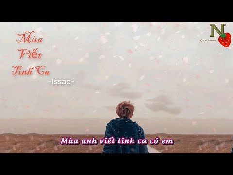 [Lyric] Mùa Viết Tình Ca (Mùa Viết Tình Ca OST) - Isaac, Phan Ngân