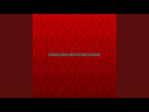 O MELHOR BAILE DA CIDADE O BAILE DO ANTARES