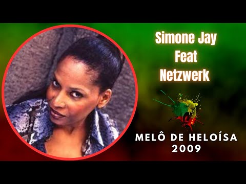 Simone Jay feat Netzwerk- Memories ( Melô de Heloísa 2009)