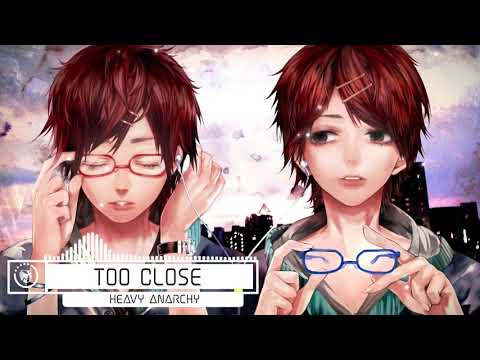 ▶[Electronic] ★ Heavy Anarchy - Too Close