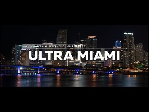 Ultra Miami 2017 (Official 4K Aftermovie)