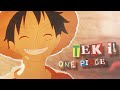 One Piece AMV EDIT Tek It 4K